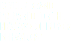 IS YOUR BRAND PREPARED FOR THE NEW AGE OF BUYER BEHAVIOR?