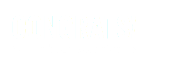 CONGRATS! You’ve been accepted to: